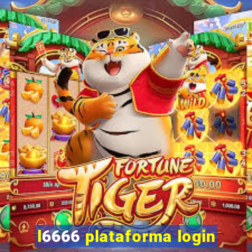 l6666 plataforma login